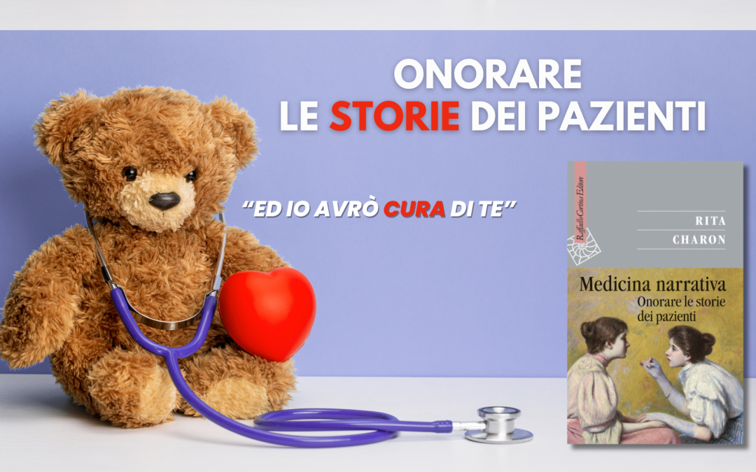 Medicina Narrativa: le storie dei pazienti prima di tutto